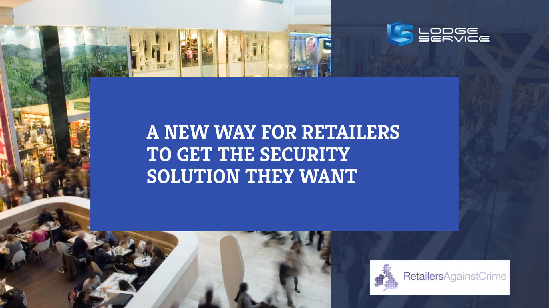 A New Way for Retailers to Get the Security Solution They Want