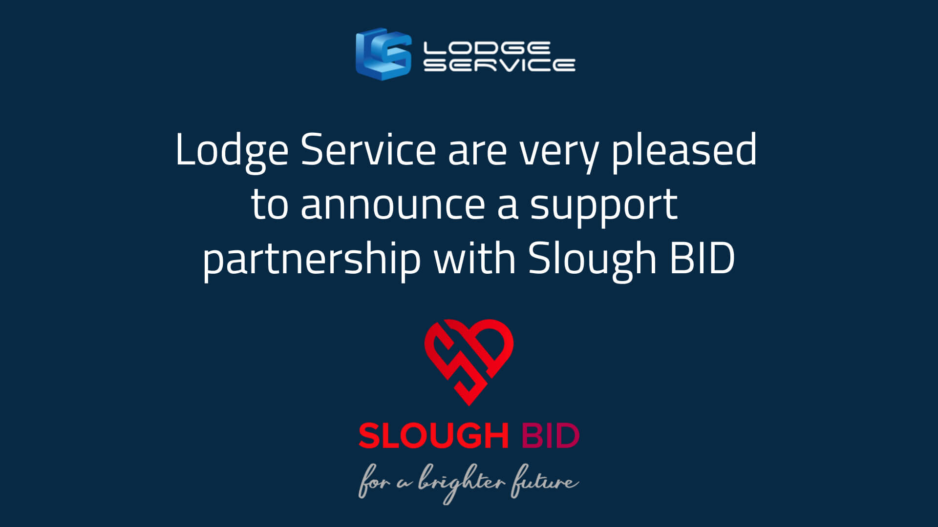 Lodge Service are very pleased to announce a support partnership with Slough BID