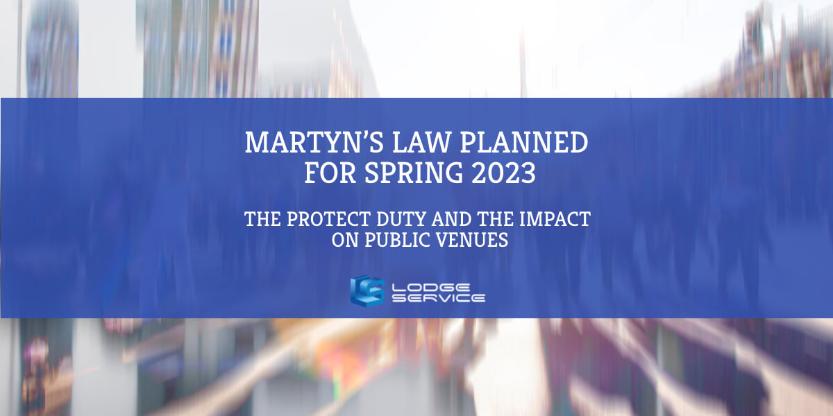 Martyn’s Law Planned for Spring 2023