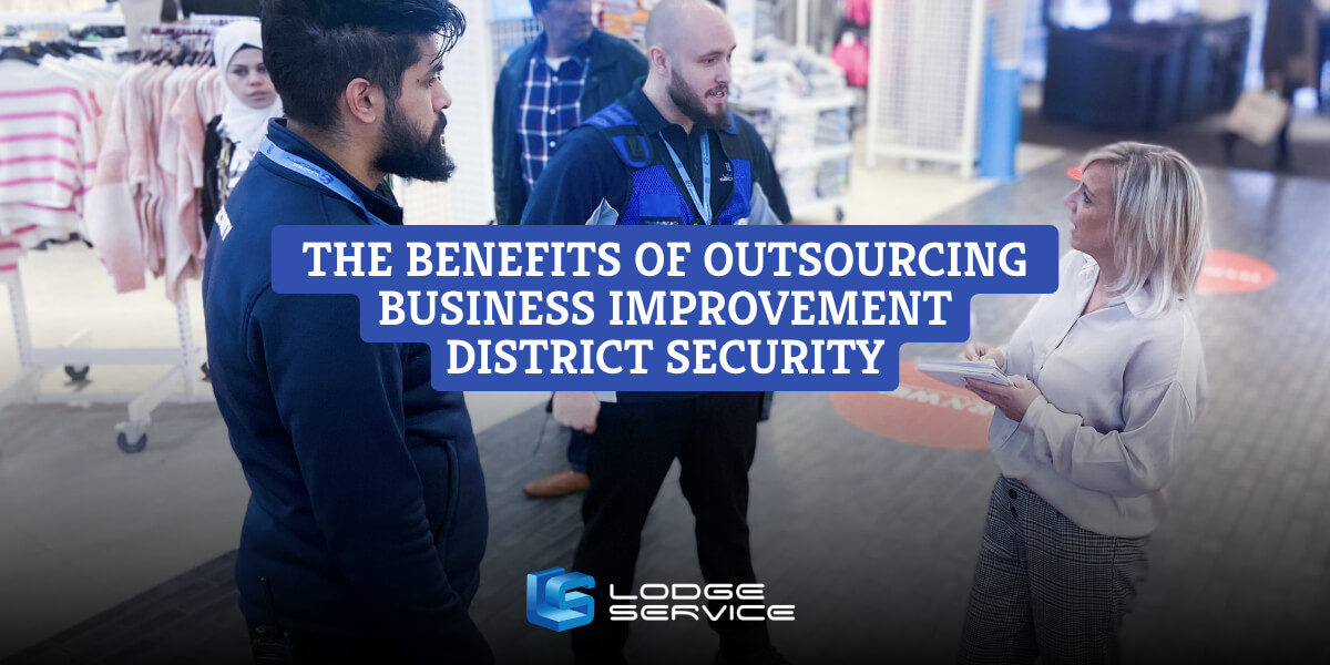 The Benefits of Outsourcing Business Improvement District Security