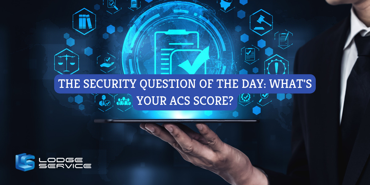 The Security Question of the Day: What’s Your ACS Score?
