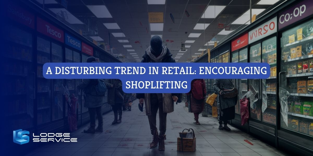 A Disturbing Trend in Retail: Encouraging Shoplifting
