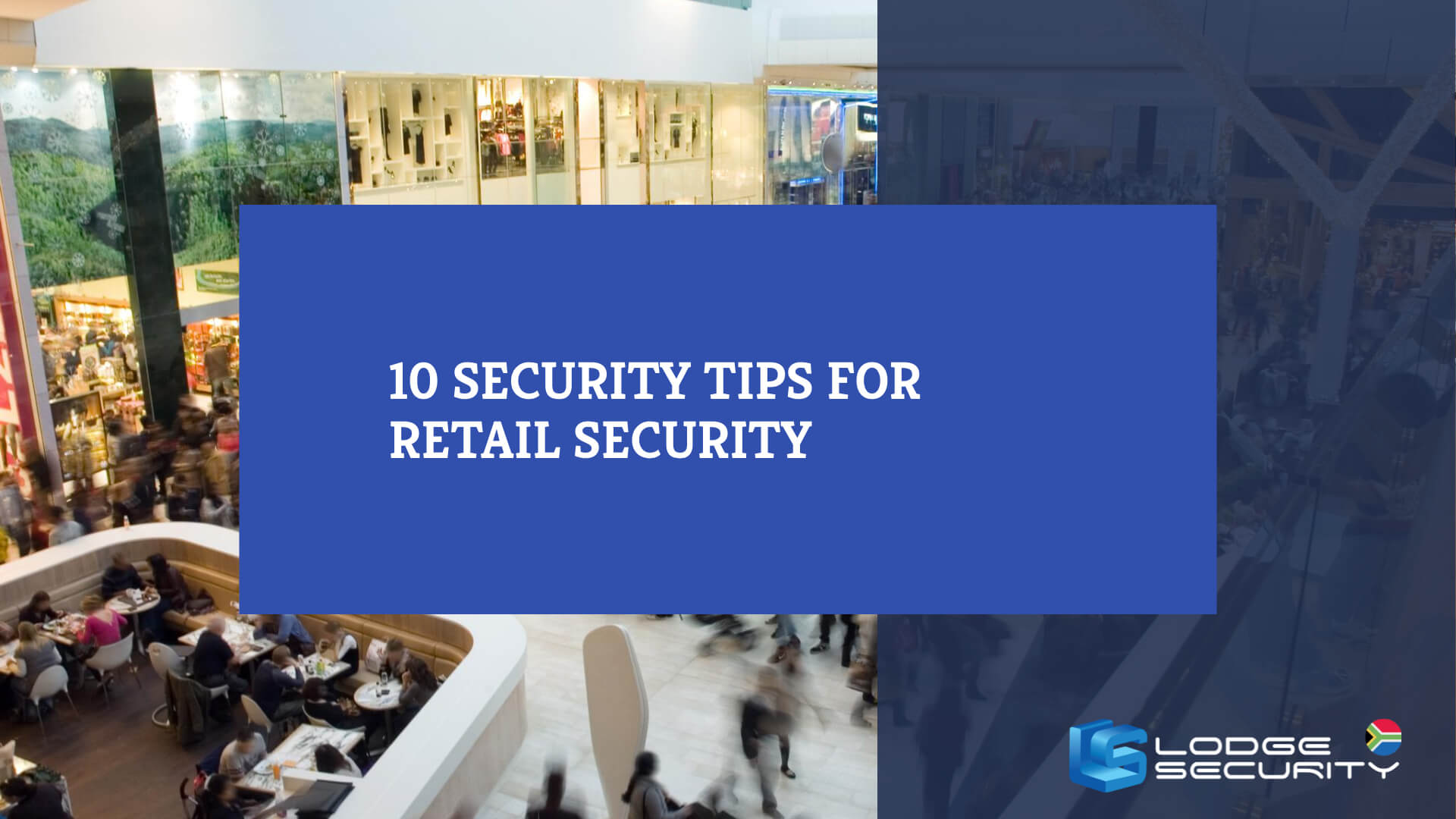 10 Retail Security Tips in South Africa